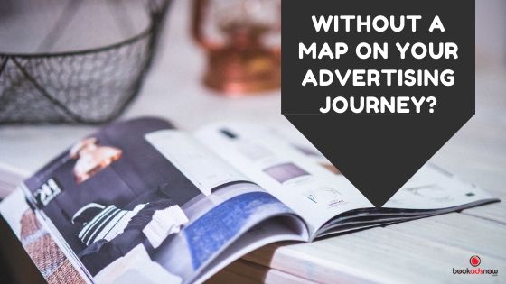 Without a Map on Your Advertising Journey_